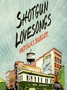 Cover image for Shotgun Lovesongs